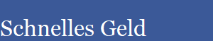 Schnelles Geld