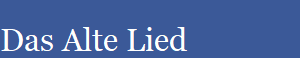 Das Alte Lied